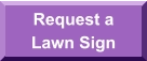 Request aLawn Sign